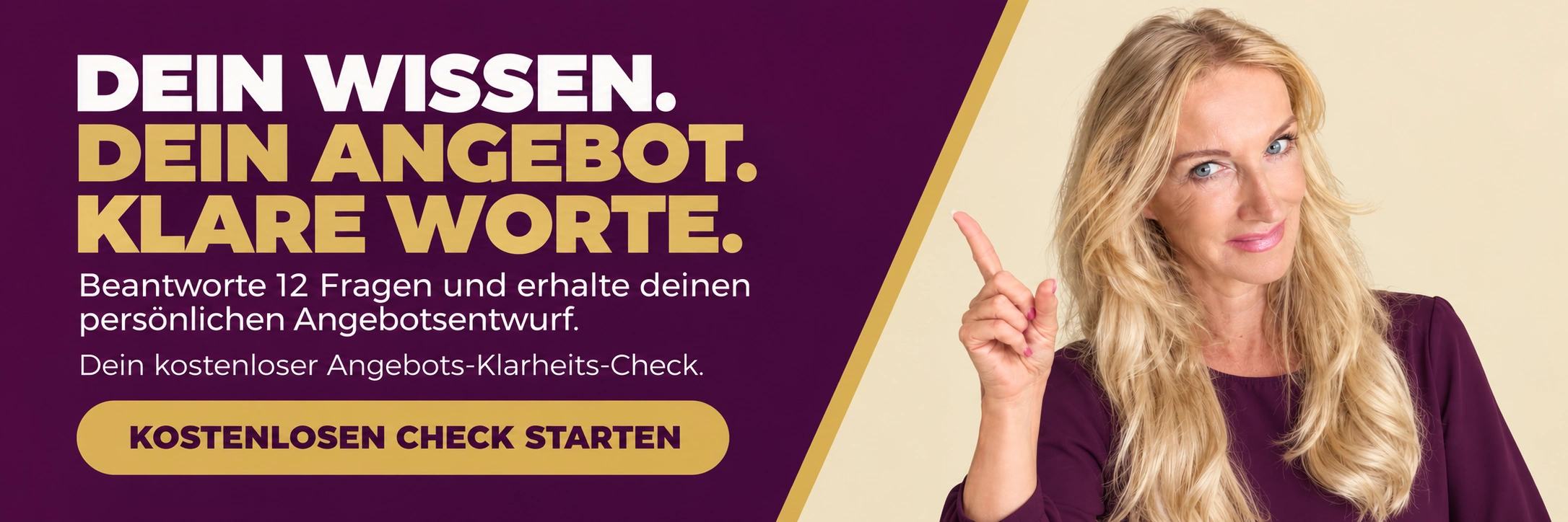 Angebots-Klarheits-Check: 12 Fragen für deinen persönlichen Angebotsentwurf. Check starten.